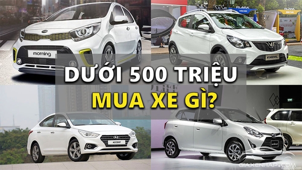 Xe ô tô 4 chỗ giá dưới 500 triệu "TIẾT KIỆM" giá tốt