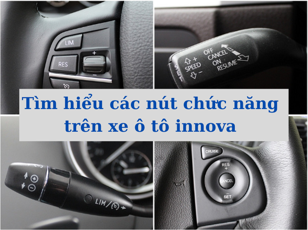 Tìm hiểu các nút chức năng trên xe ô tô innova cho người mới mua xe
