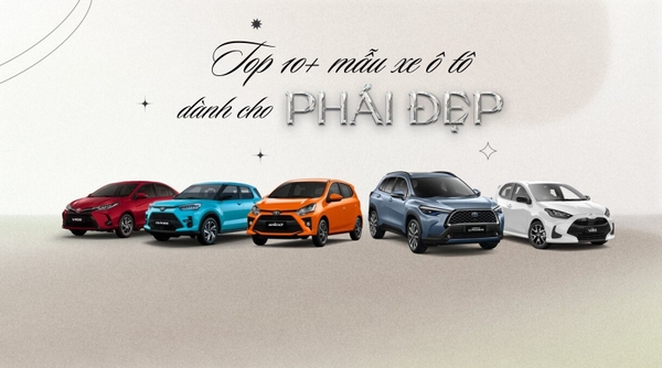 Top 10+ Mẫu xe ô tô đẹp cho nữ không thể bỏ qua
