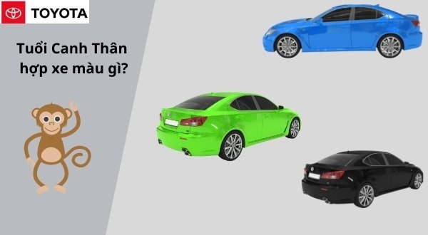 Người tuổi canh thân mua xe màu gì thì hợp?