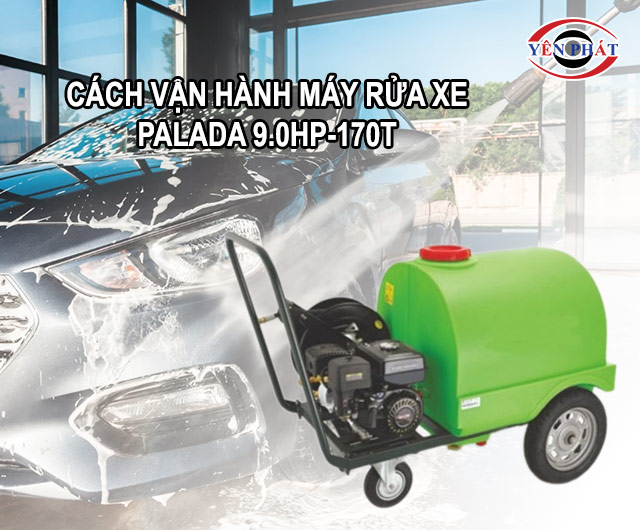 Nguyên lý vận hành của máy phun rửa xe ô tô áp lực cao Palada 9.0HP-170T