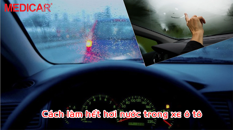 Cách làm hết hơi nước trong xe ô tô hiệu quả