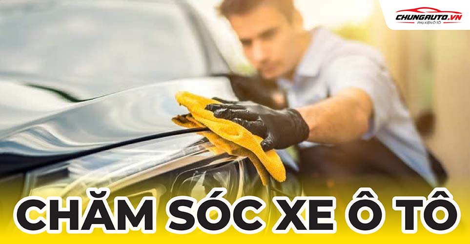chăm sóc xe ô tô