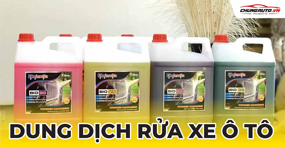 Dung dịch rửa xe ô tô chuyên dụng tốt nhất