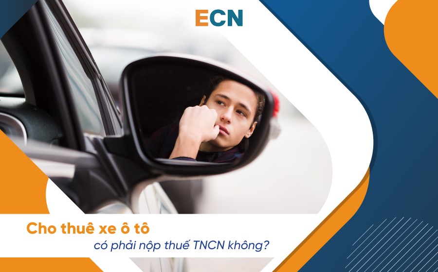 Nộp thuế thuê xe ô tô cá nhân: Chi tiết cần biết