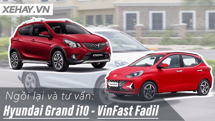 So sánh xe ô tô Vinfast Fadil và Grand i10