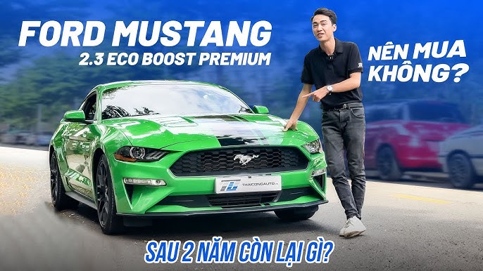 Ford Mustang – Xe ô tô thể thao bán chạy nhất thế giới