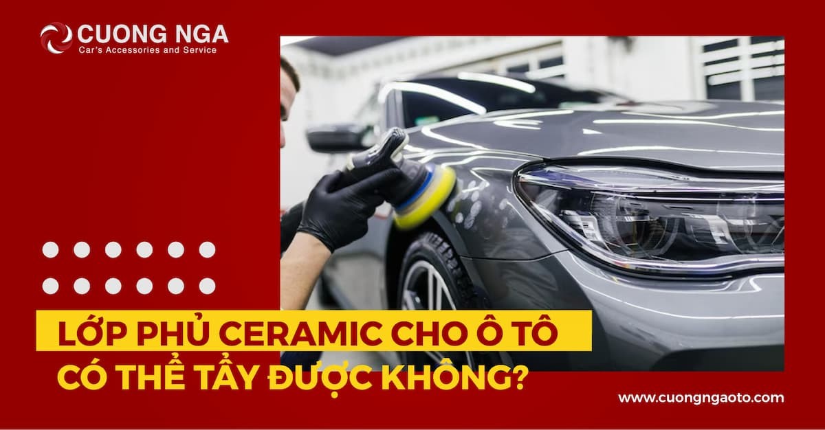 Sơn phủ Ceramic có tẩy được không?