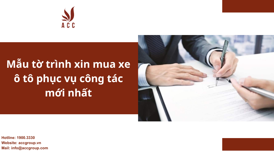 Tờ trình xin xe ô tô phục vụ công tác chi tiết nhất
