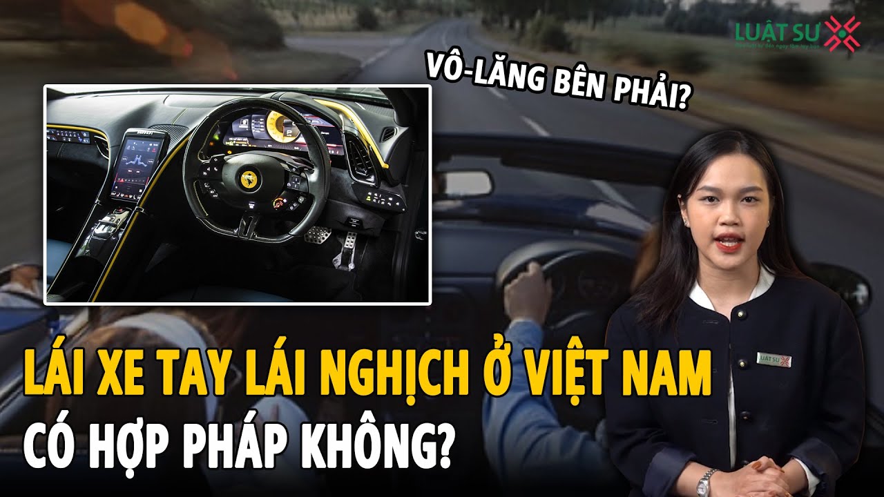 Xe ô tô tay lái nghịch: Tổng quan và Quy định tại Việt Nam