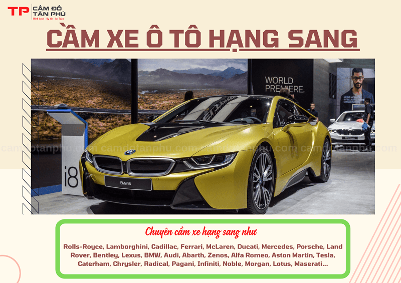 Cầm Đồ Tân Phú chuyên nhận cầm xe ô tô hạng sang