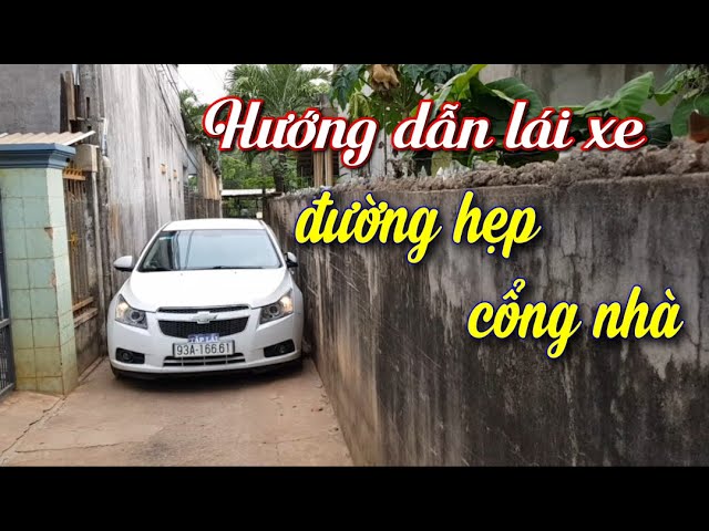 Kỹ thuật lái xe ô tô đường hẹp an toàn