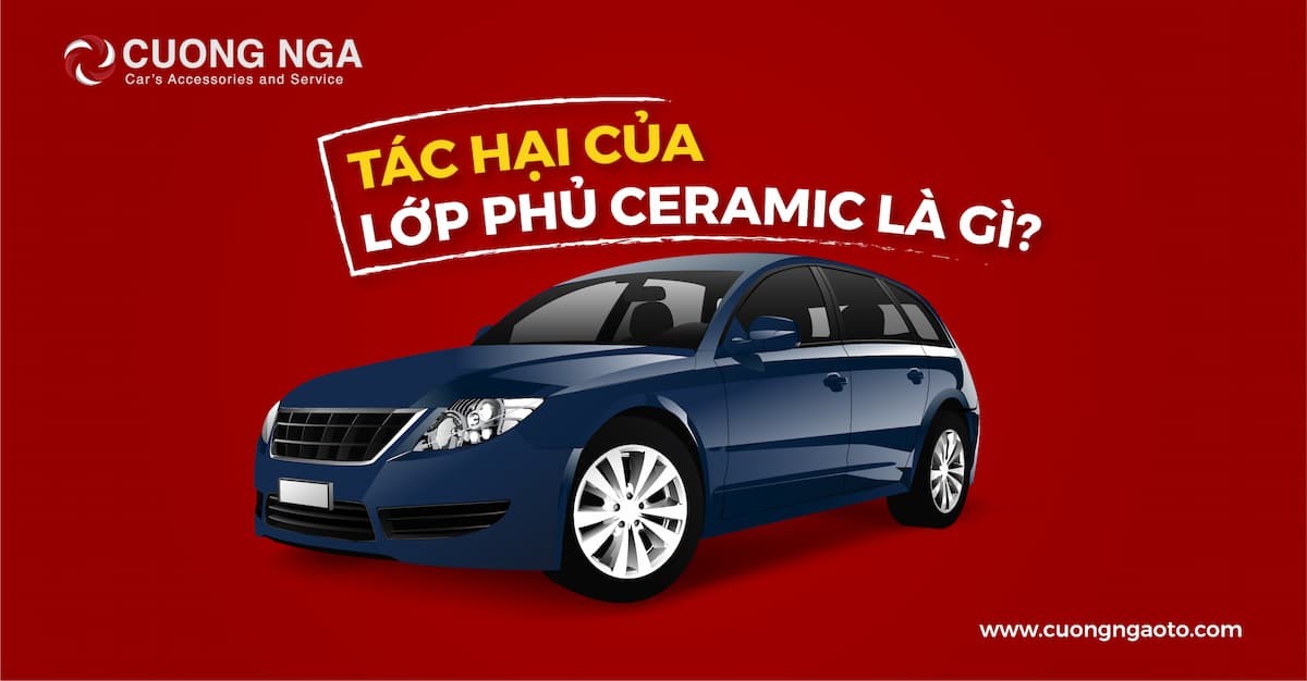 Tác hại của phủ Ceramic cho xe ô tô mới