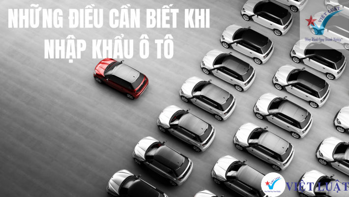 Hồ sơ thành lập doanh nghiệp nhập khẩu xe ô tô
