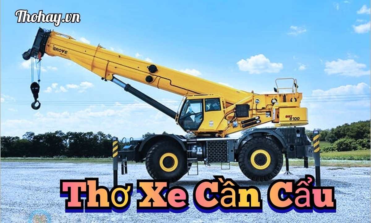 Các loại xe chuyên dụng như cần cẩu cũng cần đến thợ sửa chữa lành nghề