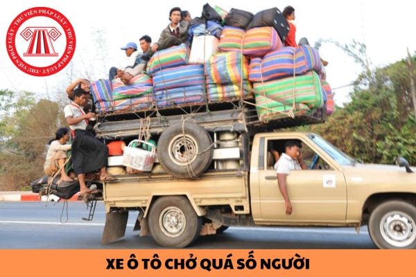 Xe ô tô 4 chỗ chở quá số người: Quy định và mức phạt