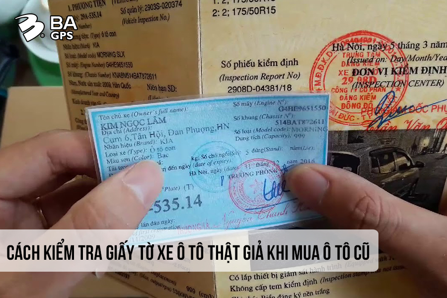 cach-kiem-tra-giay-to-xe-o-to-that-gia-khi-mua-o-to-cu-1 Phần mềm tra giấy tờ xe ô tô: Hướng dẫn chi tiết từ A đến Z