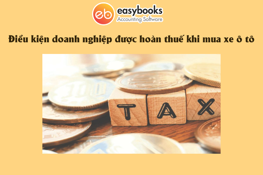 Thủ tục hoàn thuế GTGT xe ô tô: Hướng dẫn chi tiết từ A-Z