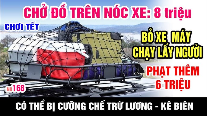 Quy định về chất đồ lên nóc xe ô tô cần biết
