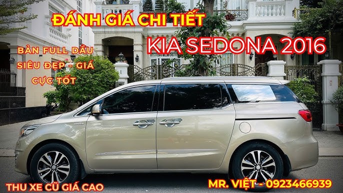 Xe ô tô Kia Sedona: Đánh giá chi tiết từ thiết kế đến vận hành