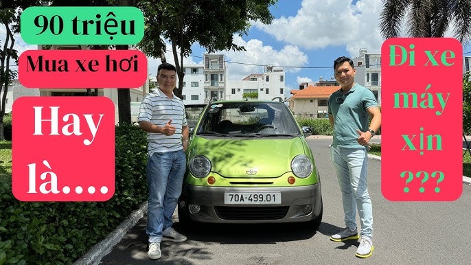 Hướng Dẫn Toàn Diện Mua Xe Ô Tô Cũ Matiz Tại Tuyên Quang