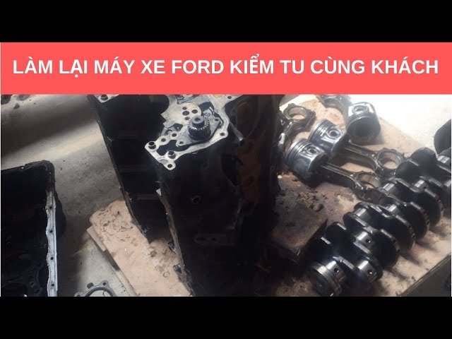 Làm Lại Máy Xe Ô Tô: Quy Trình, Chi Phí Và Điều Cần Biết