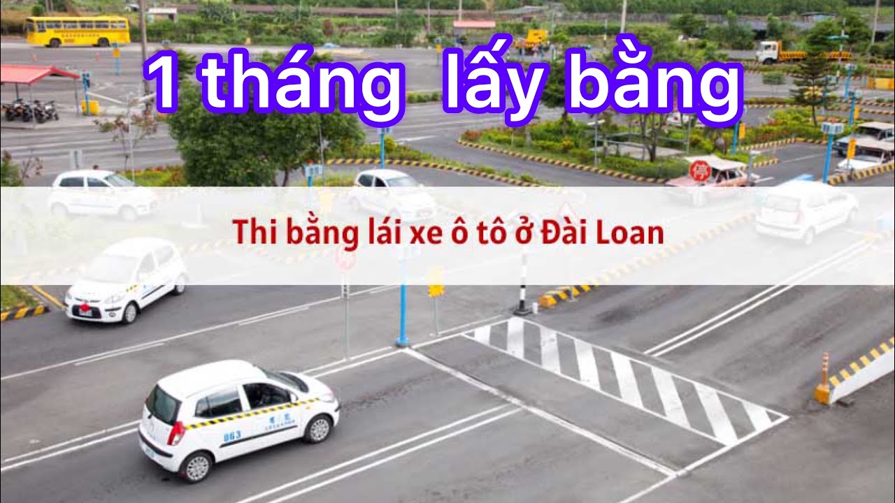 Thi Lấy Bằng Lái Xe Ô Tô: Hướng Dẫn Chi Tiết Từ A Đến Z