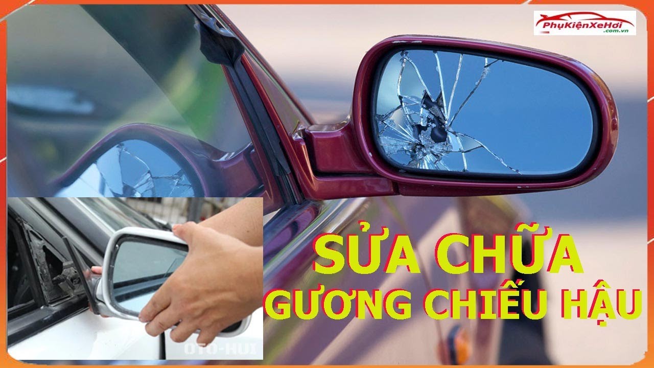 Sửa Gương Chiếu Hậu Ô Tô Xe Mer S350: Hướng Dẫn Chi Tiết