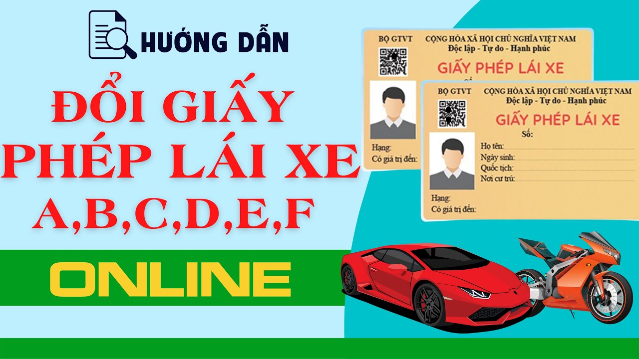 Quy định mới về đổi bằng lái xe ô tô: Cập nhật chi tiết