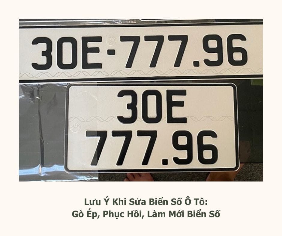Sửa lai biển số xe ô tô: Hướng dẫn chi tiết và lưu ý pháp lý