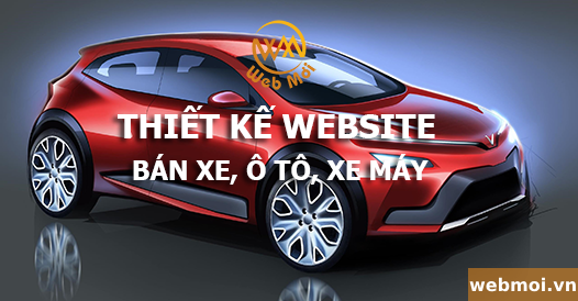 Thiết Kế Website Ô Tô Xe Máy: Giải Pháp Tối Ưu Cho Doanh Nghiệp