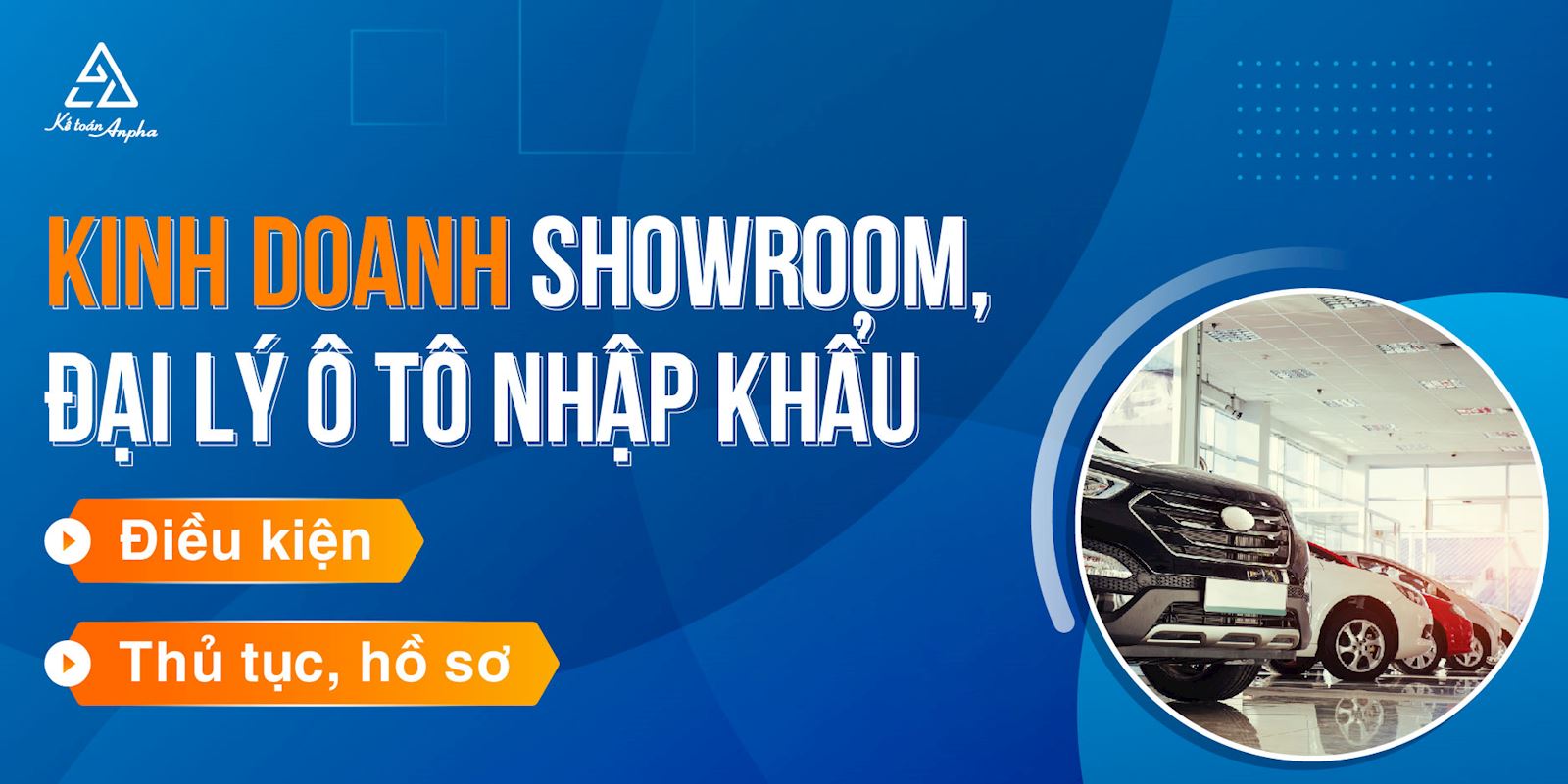 Điều kiện mở đại lý xe ô tô: Hướng dẫn chi tiết từ A-Z