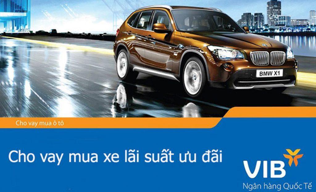 VIB Bank vay xe ô tô trả góp: Hướng dẫn chi tiết từ A-Z