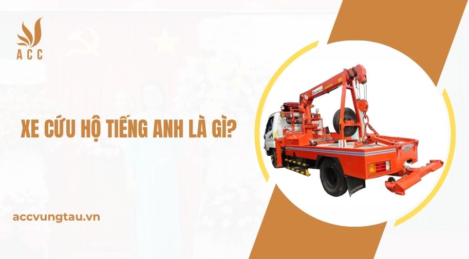 Xe ô tô cứu nạn tiếng Anh: Giải mã thuật ngữ và vai trò quan trọng
