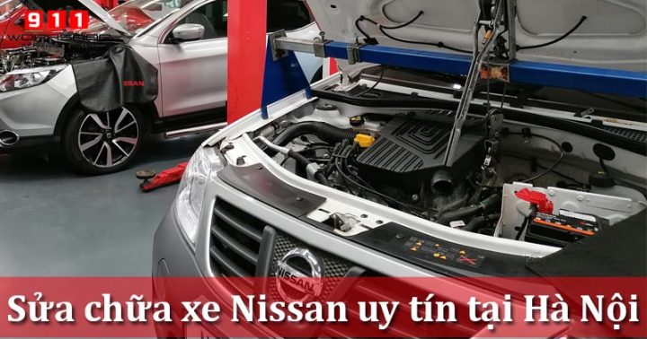 Sửa xe ô tô Nissan uy tín tại Hà Nội: Nơi tin cậy cho xế yêu