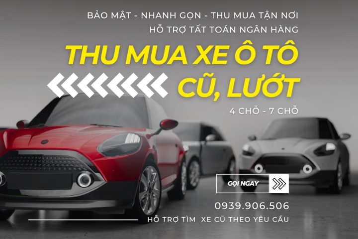 Quy trình thu mua xe ô tô cũ miền Tây, giao dịch nhanh chóng và tiện lợi
