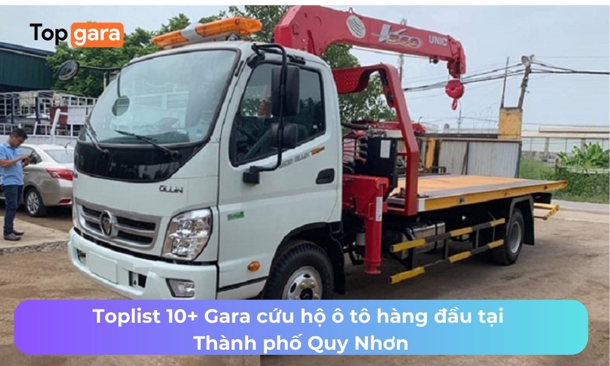 Top Dịch Vụ Xe Cứu Hộ Xe Ô Tô Tại Bình Định Uy Tín Nhất